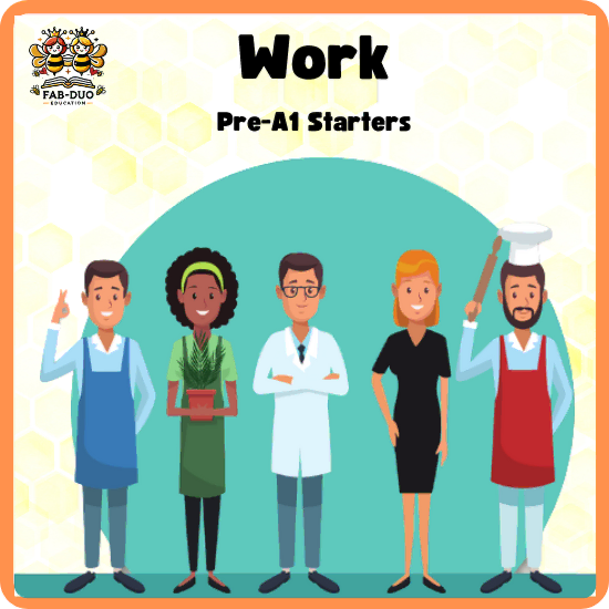 Work Vocabulary - Pre-A1 Starters - Flashcards