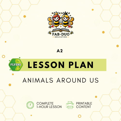 Lesson Plan Animals Around Us A2 Flyers