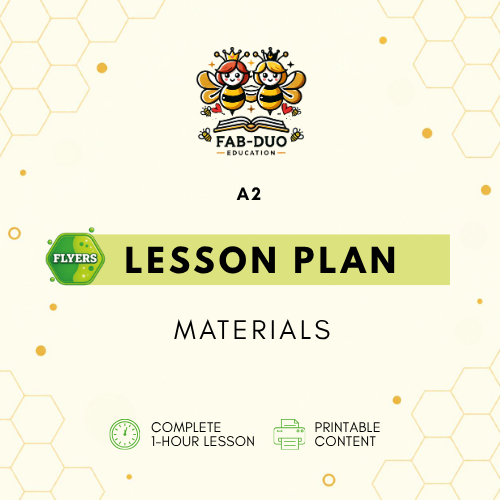 Lesson Plan Materials A2 Flyers